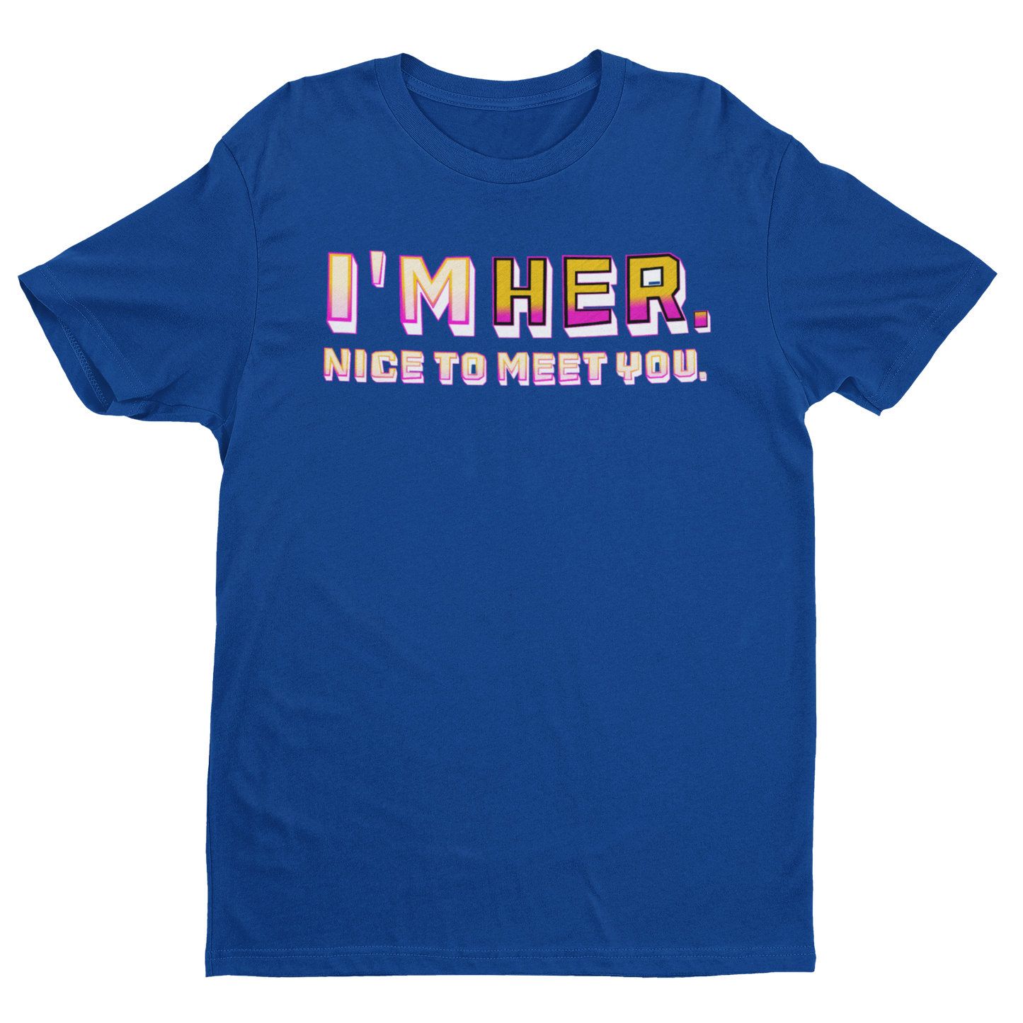 I'm HER Tee