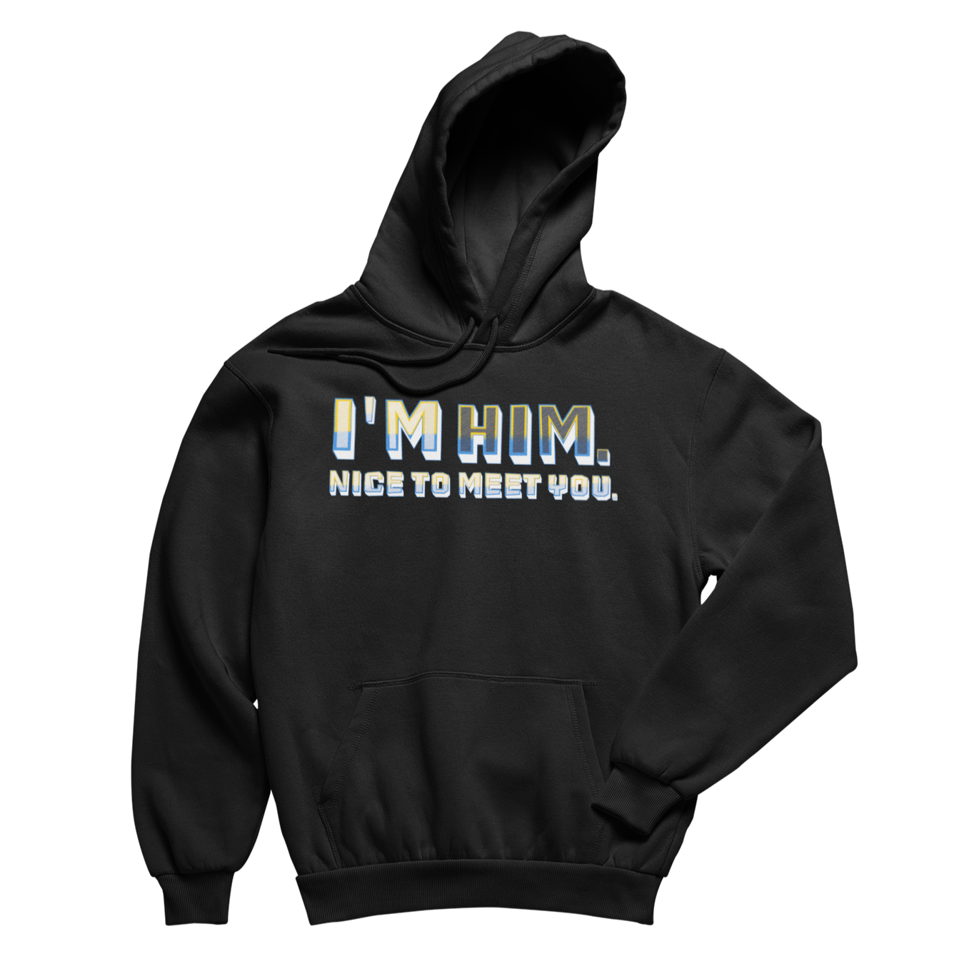 I'm HIM Hoodie