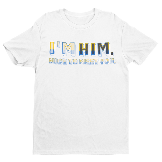I'm HIM Tee