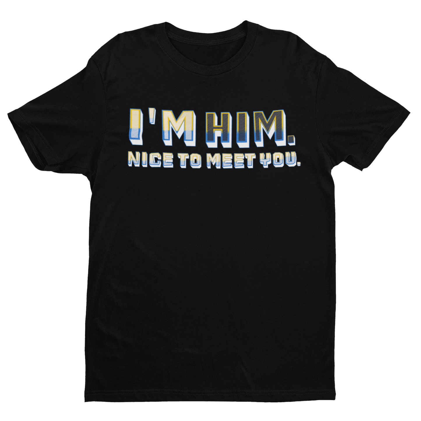 I'm HIM Tee
