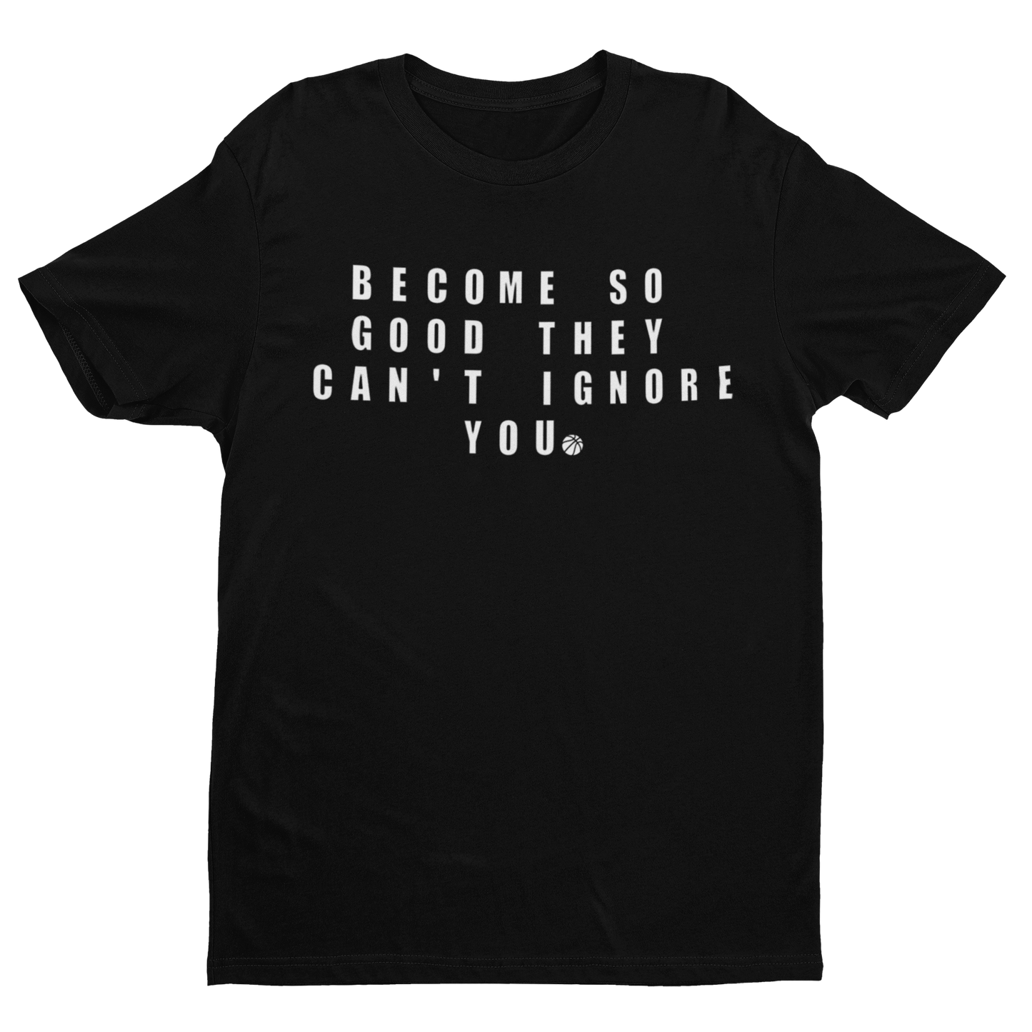 They Can't Ignore You Tee